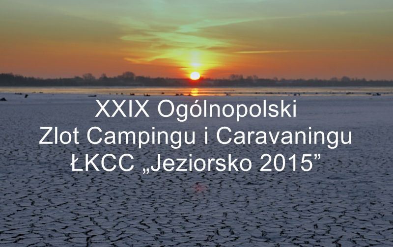 XXIX Ogólnopolski Zlot Campingu i Caravaningu ŁKCC "Jeziorsko 2015" – główne zdjęcie